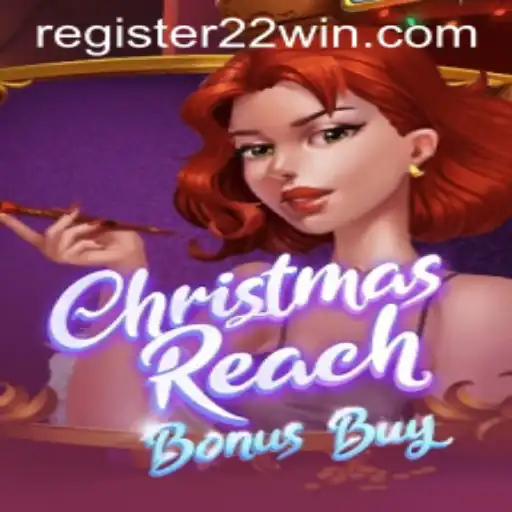 Explore the Exciting World of ChristmasReachBonusBuy with 22Win