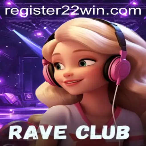 Discover the Vibrant World of RaveClub with a Chance to 22Win